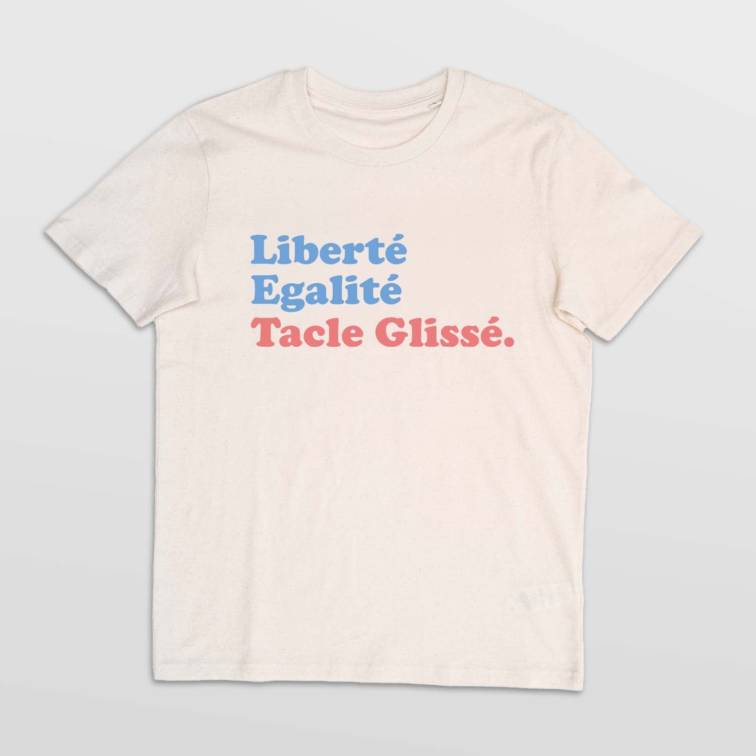 Tshirt Foot - Liberté Egalité Tacle Glissé