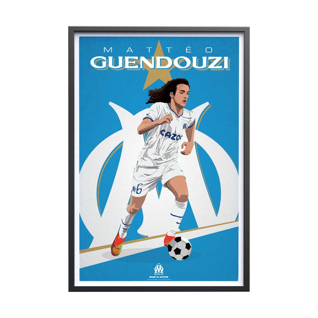 Affiche OM - Mattéo Guendouzi